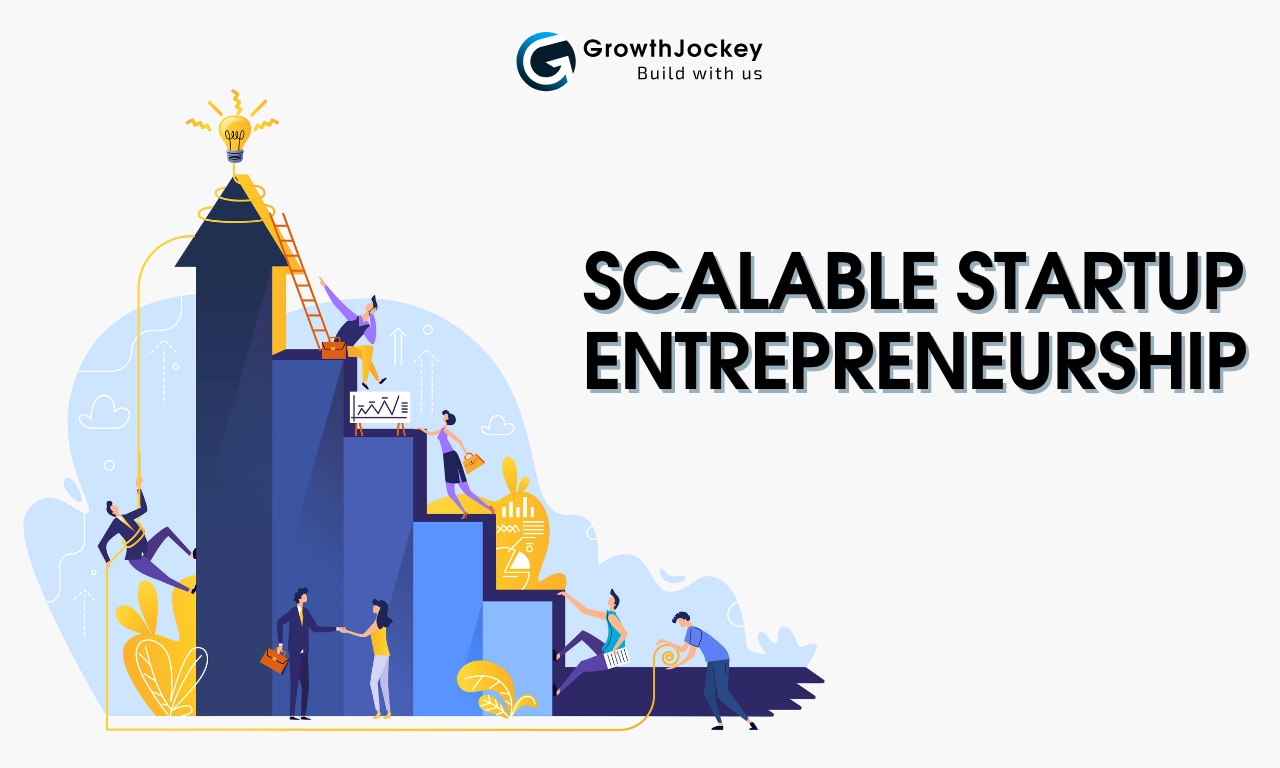 scalable startup entrepreneurship_.webp