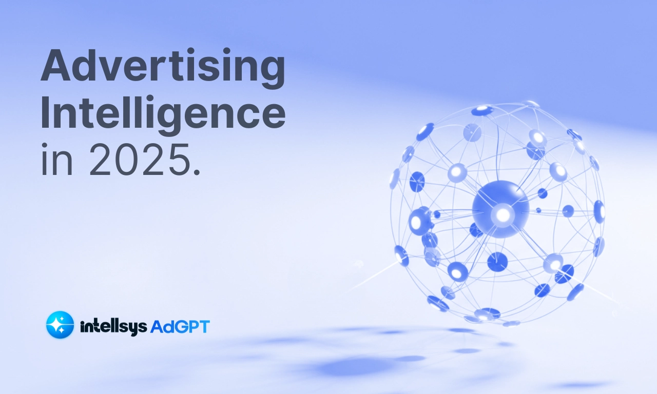 The Complete Guide to Advertising Intelligence_ Market Trends, Technologies & Future (2025-2027).webp