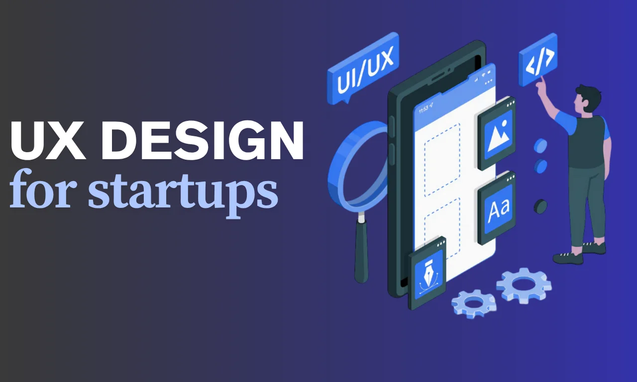 UX DEsign for startups.webp