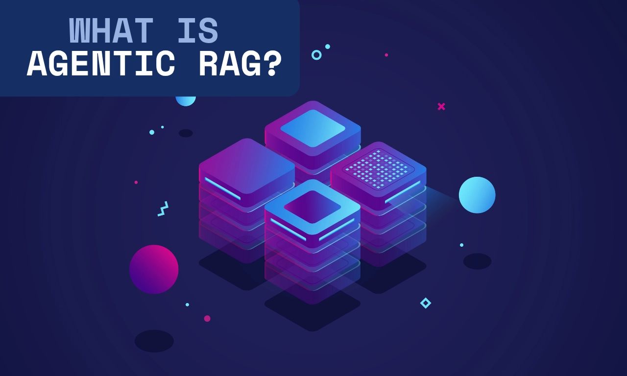 what is agentic RAG.webp